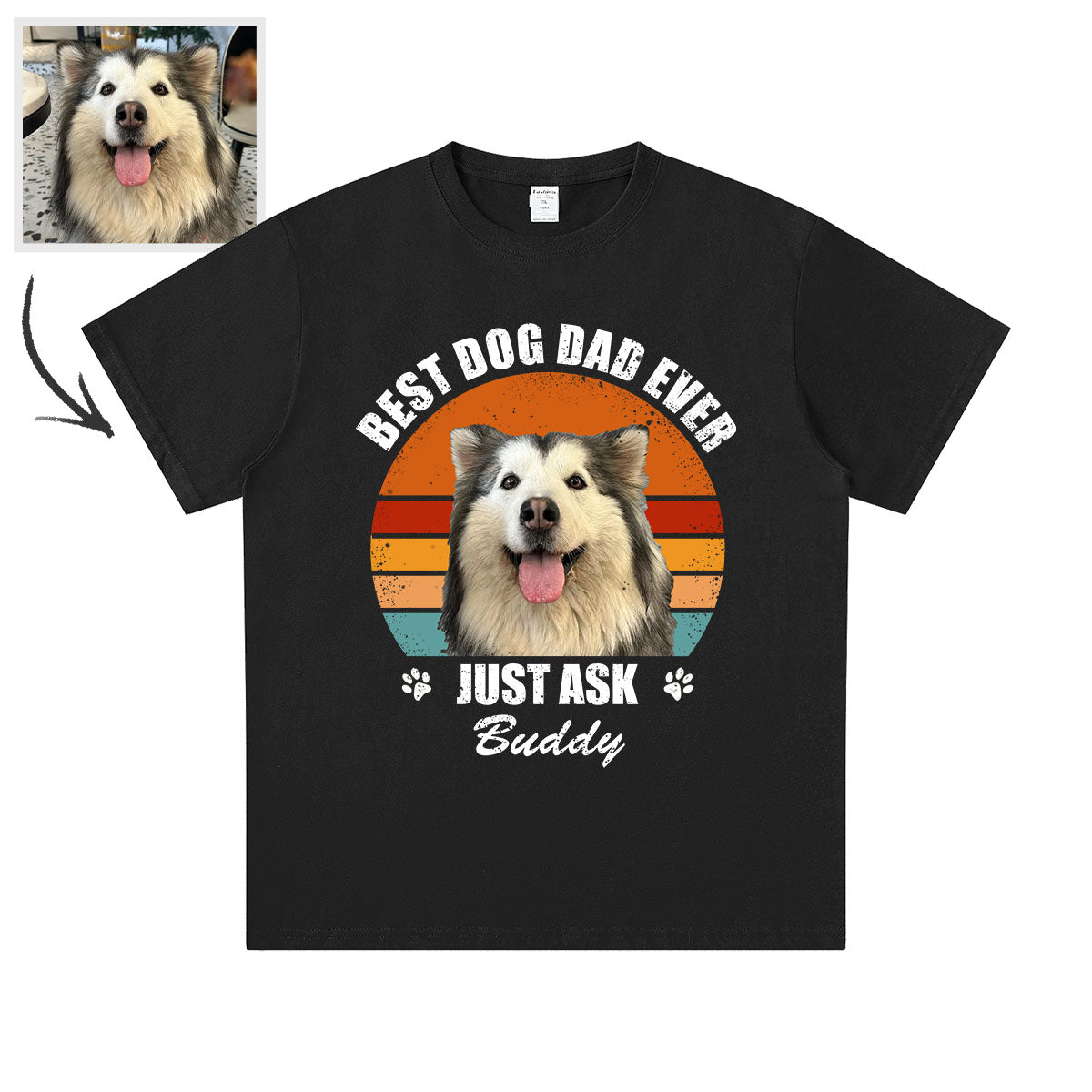 Black custom dog t-shirt with a dog graphic and text 'Best Dog Dad Ever, Just Ask Buddy' on a white background.